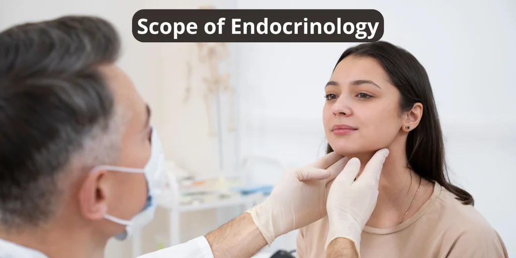 Scope of Endocrinology